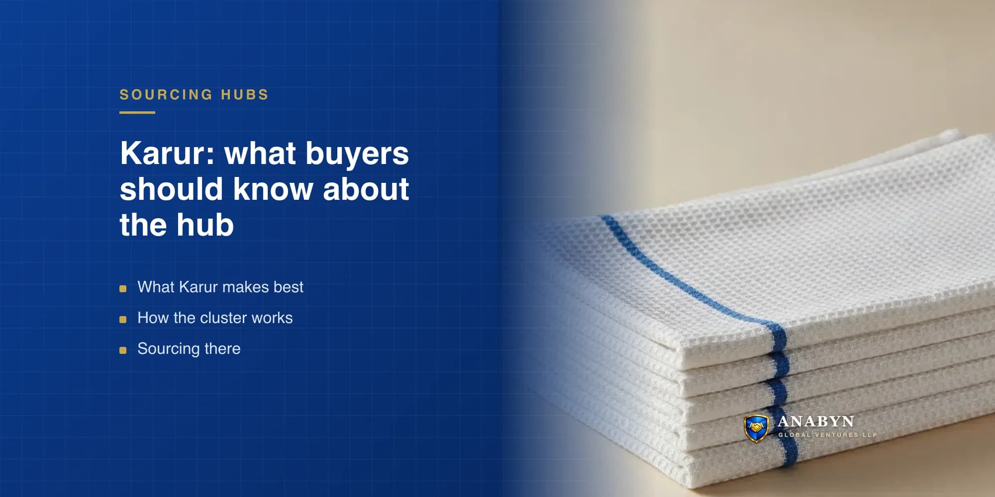 Why Karur Is India's Towel Capital: The Complete Guide for Buyers